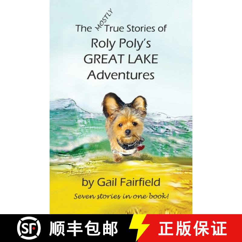 【3-4周达】The MOSTLY True Stories of Roly Poly's Great Lake Adventures [9798987079119]