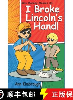 预订 Max Mooney Messes Up: I Broke Lincoln's Hand [9780998942841]