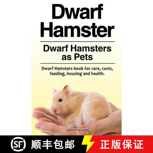 【3-4周达】Dwarf Hamster. Dwarf Hamsters as Pets. Dwarf Hamsters book for care, costs, feeding, housi... [9781788650229]