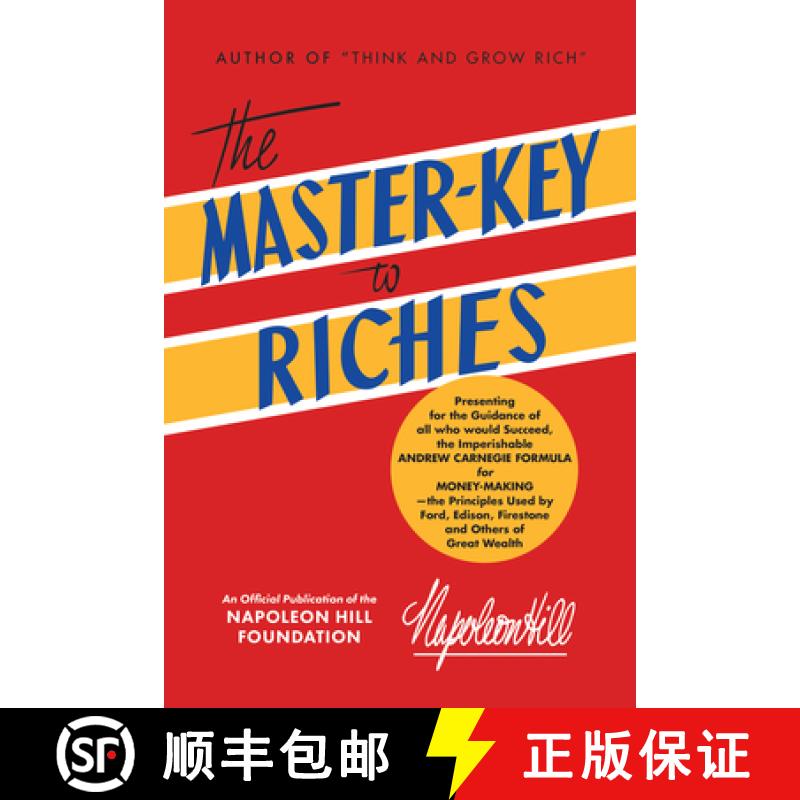 预订 The Master-Key to Riches: An Official Publication of the Napoleon Hill Foundation(r) [9781640950627]