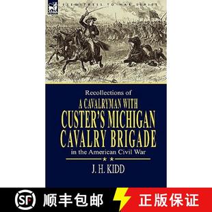 Custer Michigan Cavalryman 9781846778964 American Civi... Recollections With Brigade Cavalry the 4周达