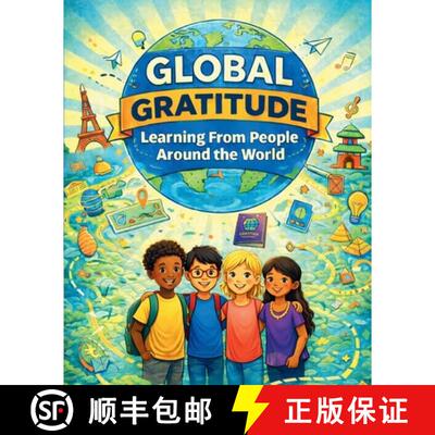 【3-4周达】Global Gratitude: Learning From People Around the World [9781971999234]