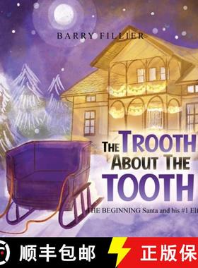 【3-4周达】The Trooth About The Tooth: Santa and his # 1 Elf [9781917054133]