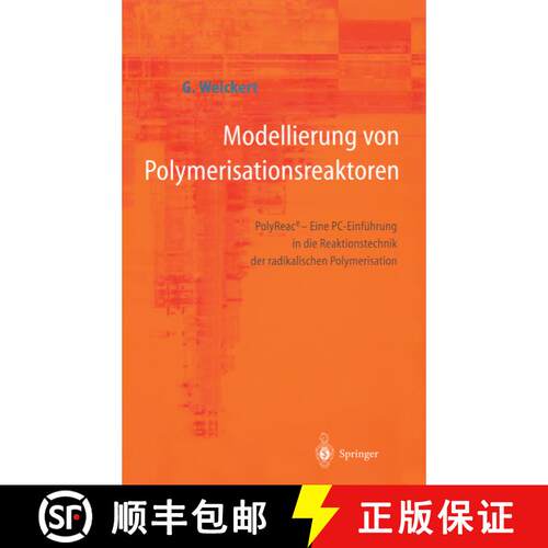 【3-4周达】Modellierung von Polymerisationsreaktoren: PolyReace - Eine PC-Einführung in die Reaktion... [9783642644399]