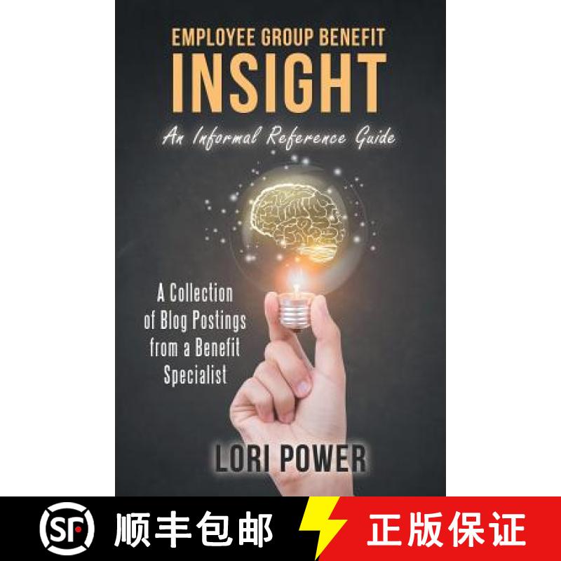 【3-4周达】Employee Group Benefit Insight: An Informal Reference Guide [9781480856356]