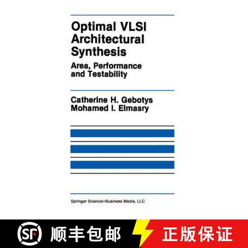 【3-4周达】Optimal VLSI Architectural Synthesis: Area, Performance and Testability [9781461367970]