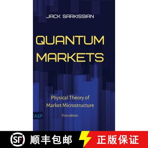 【3-4周达】Quantum Markets: Physical Theory of Market Microstructure [9780578890685]