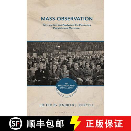 【3-4周达】精装 Mass-Observation: Text, Context and Analysis of the Pioneering Pamphlet and Movement [9781350226463]