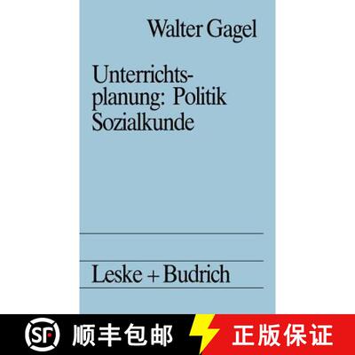 【3-4周达】Unterrichtsplanung: Politik/Sozialkunde : Studienbuch politische Didaktik II [9783322833983]