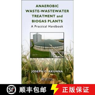 【3-4周达】精装 Anaerobic Waste-Wastewater Treatment and Biogas Plants : A Practical Handbook [9780815346395]