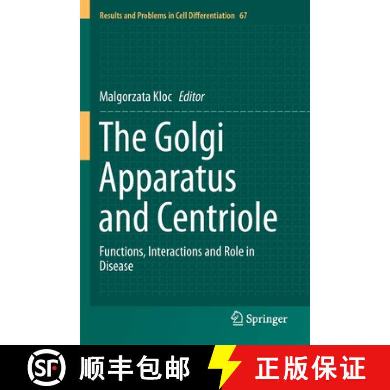【3-4周达】The Golgi Apparatus and Centriole : Functions, Interactions and Role in Disease [9783030231750]