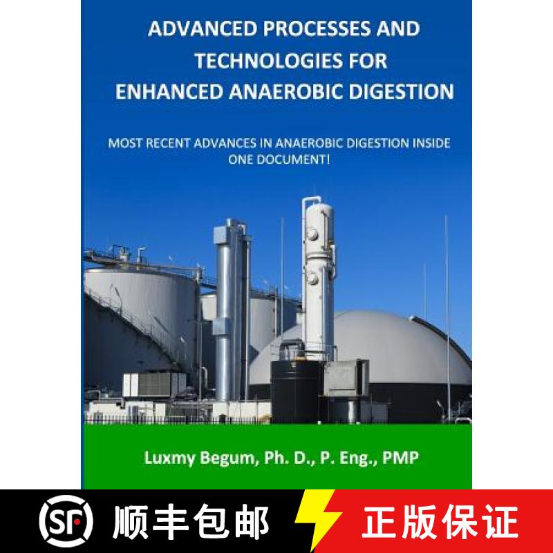 【3-4周达】Advanced Processes and Technologies for Enhanced Anaerobic Digestion: Most Recent Advances... [9780993904509]