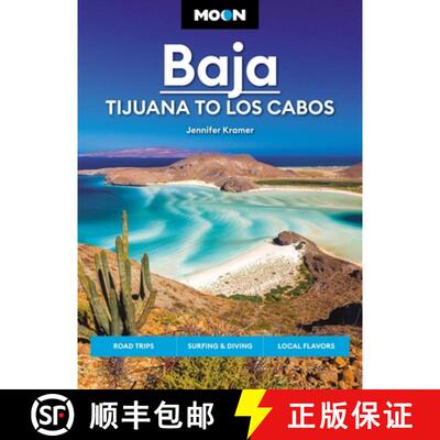 【3-4周达】Moon Baja: Tijuana to Los Cabos : Road Trips, Surfing & Diving, Local Flavors [9781640499584]