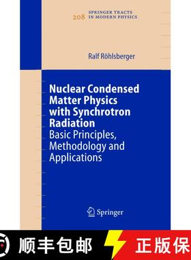 【3-4周达】Nuclear Condensed Matter Physics with Synchrotron Radiation : Basic Principles, Methodolog... [9783540232445]