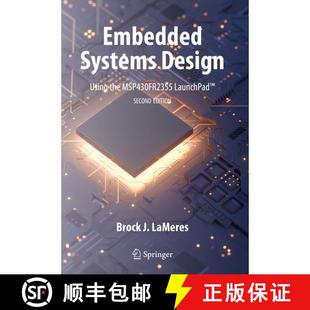 【3-4周达】Embedded Systems Design using the MSP430FR2355 LaunchPad (TM) (Second Edition 2023) (Secon... [9783031208874]