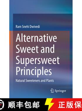 【3-4周达】Alternative Sweet and Supersweet Principles: Natural Sweeteners and Plants [9789813363496]