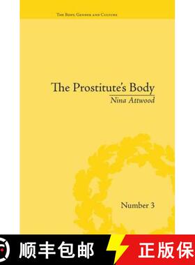 【3-4周达】The Prostitute's Body: Rewriting Prostitution in Victorian Britain: Rewriting Prostitution... [9781138661189]