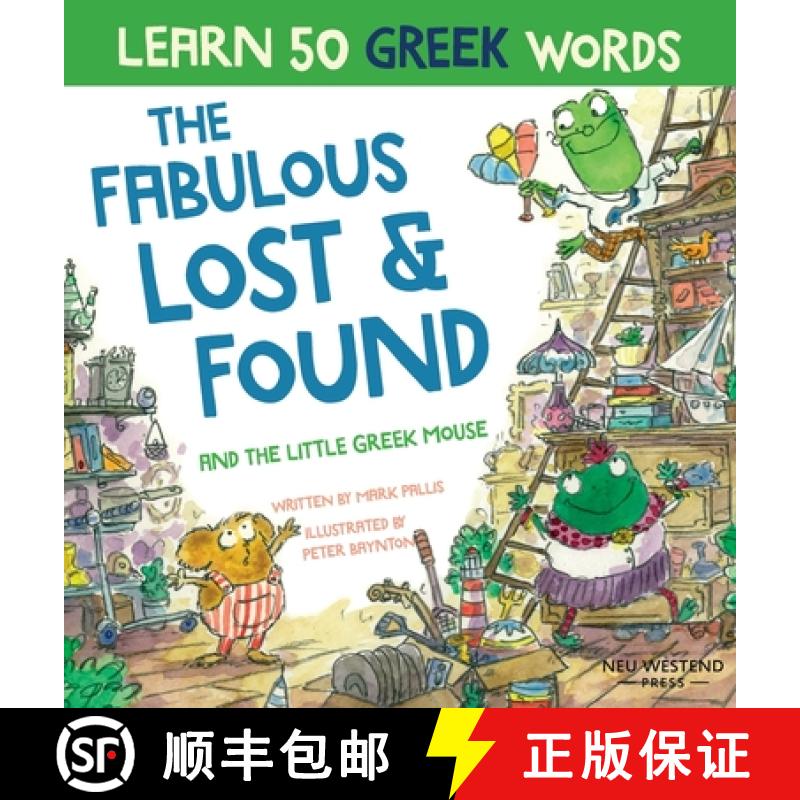 【2-3周达】Fabulous Lost & Found and the little Greek mouse: Laugh as you learn 50 greek words with t... [9781916789012]