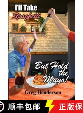 【3-4周达】I'll Take Spaghetti but Hold the Mayo! [9781959533498]