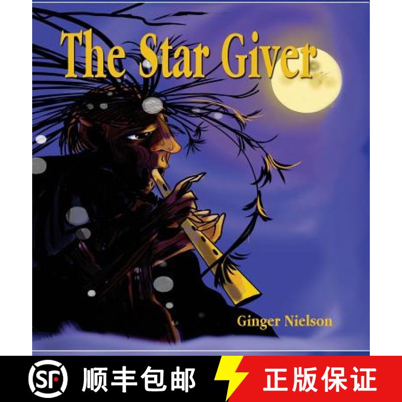 【3-4周达】The Star Giver: A Legend from the Far, Far North [9780991309337]