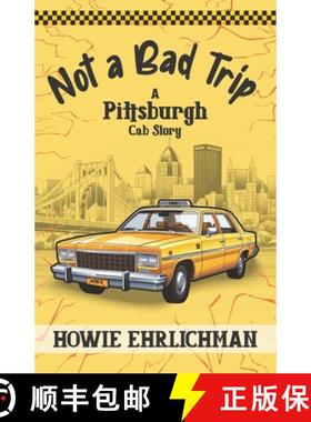 【3-4周达】Not a Bad Trip: A Pittsburgh Cab Story [9781633855007]