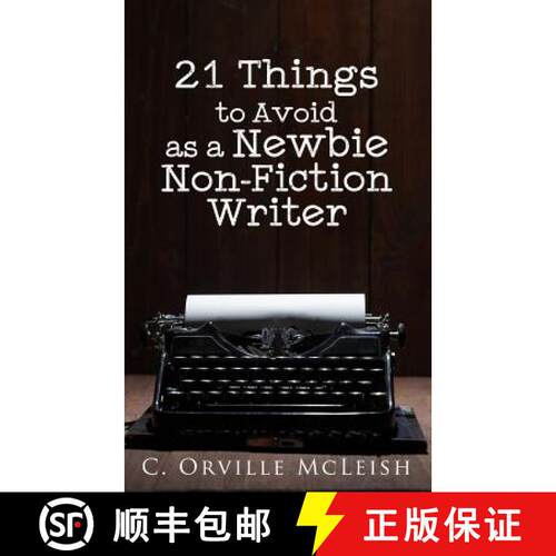 【3-4周达】21 Things to Avoid as a Newbie Non-Fiction Writer [9781949343076]