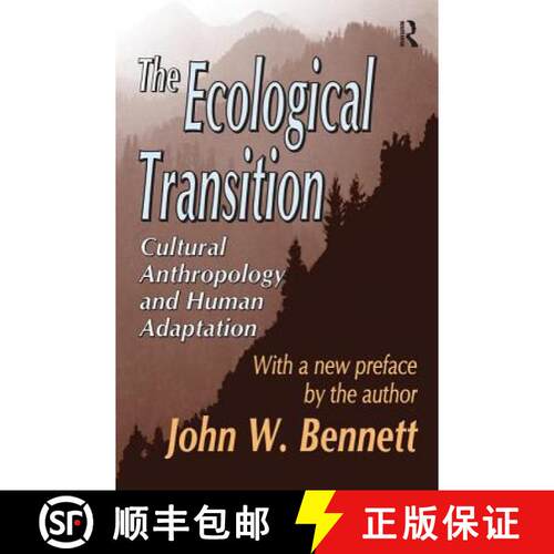 【3-4周达】精装 The Ecological Transition: Cultural Anthropology and Human Adaptation [9781138535312]