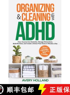 预订 Organizing & Cleaning with ADHD : How Anyone Can Declutter, Manage Distractions, Build Routines,... [9781069414922]