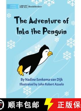 预订 The Adventure Of Inka The Penguin [9781922827173]