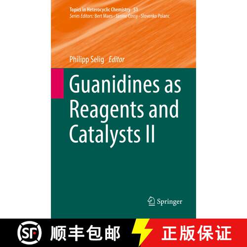 【3-4周达】精装 Guanidines as Reagents and Catalysts II (1st ed. 2017) [9783319530123]