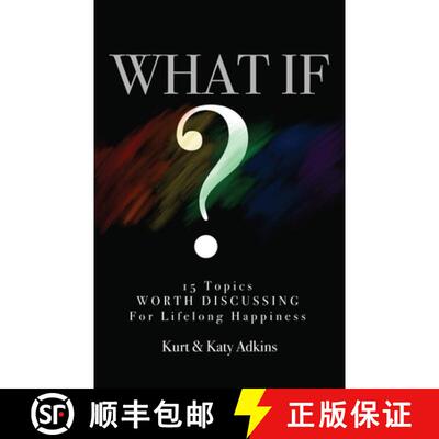 【3-4周达】What If?: 15 Topics Worth Discussing for Lifelong Happiness [9781734387315]