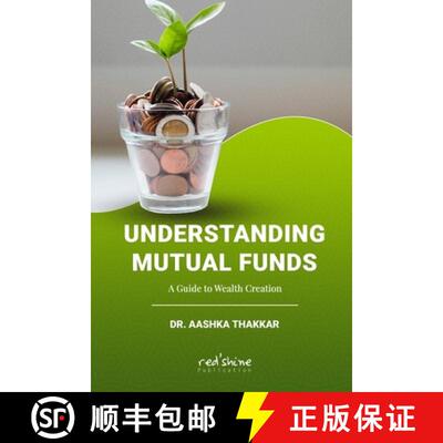 【3-4周达】UNDERSTANDING MUTUAL FUNDS: A GUIDE TO WEALTH CREATION [9789390937332]