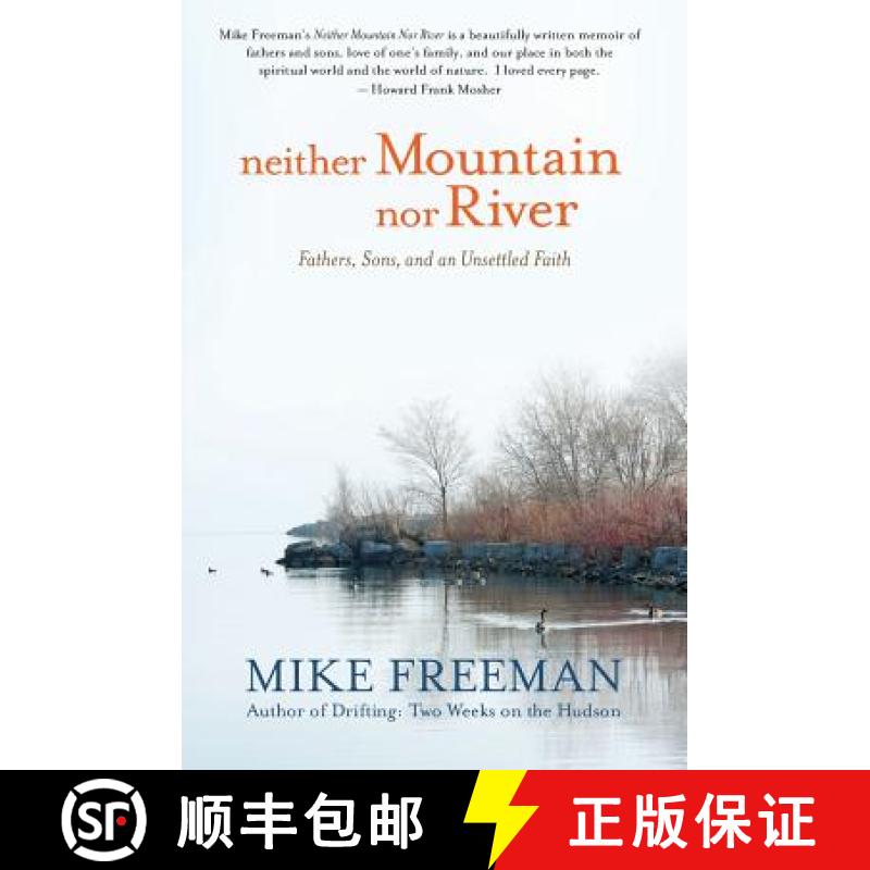 【3-4周达】Neither Mountain Nor River: Fathers, Sons, and an Unsettled Faith [9780984792788]