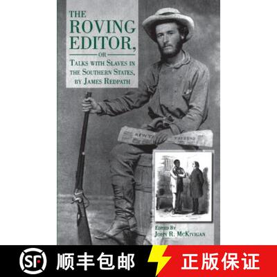 【3-4周达】The Roving Editor – Or Talks with Slaves in the Southern States, by James Redpath [9780271026022]