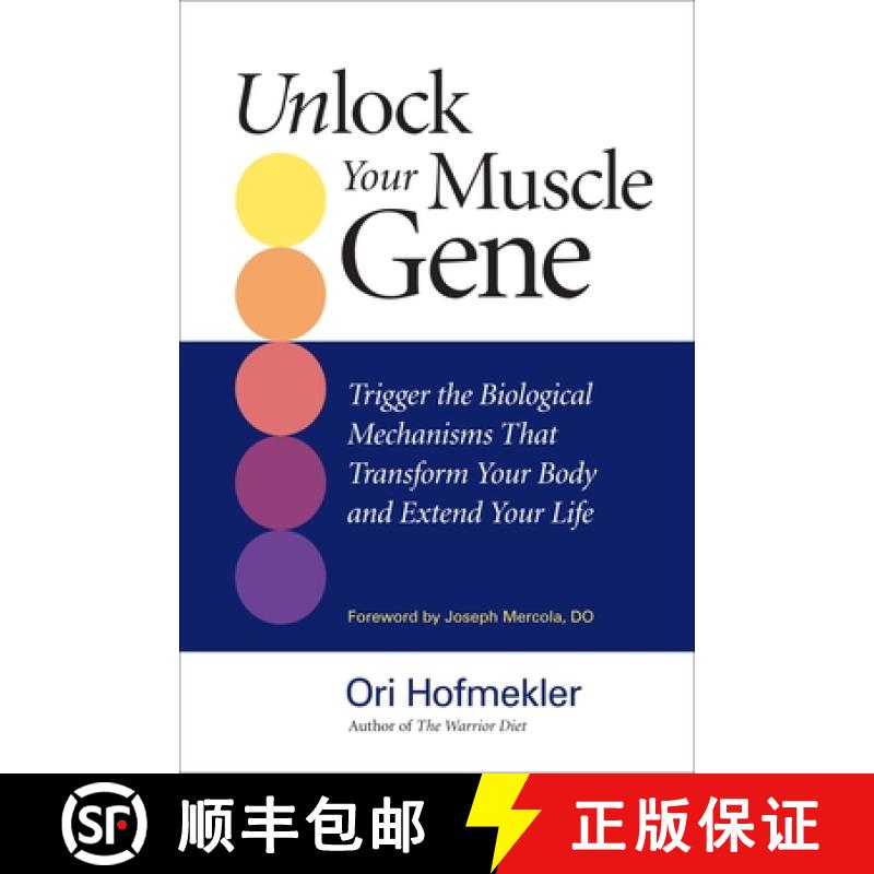 【3-4周达】Unlock Your Muscle Gene: Trigger the Biological Mechanisms That Transform Your Body and Ex... [9781583943090]
