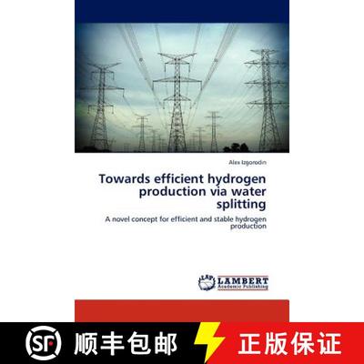 预订 Towards efficient hydrogen production via water splitting [9783659154249]