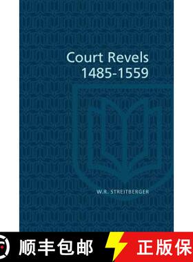 【3-4周达】Court Revels, 1485–1559 [9781442614864]