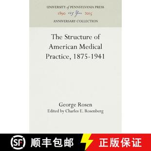 1875 9780812278989 The American Medical 4周达 Structure 1941 Practice