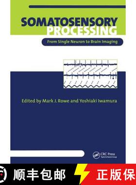 【3-4周达】Somatosensory Processing: From Single Neuron to Brain Imaging: From Single Neuron to Brain... [9789057023842]
