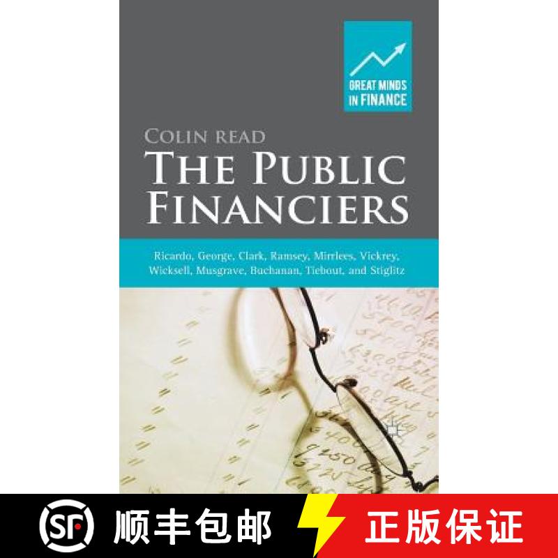【3-4周达】The Public Financiers : Ricardo, George, Clark, Ramsey, Mirrlees, Vickrey, Wicksell, Musgr... [9781349577729]
