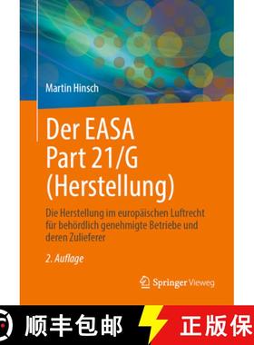 【3-4周达】Der Easa Part 21/G (Herstellung): Die Herstellung Im Europäischen Luftrecht Für Behördl... [9783662681787]