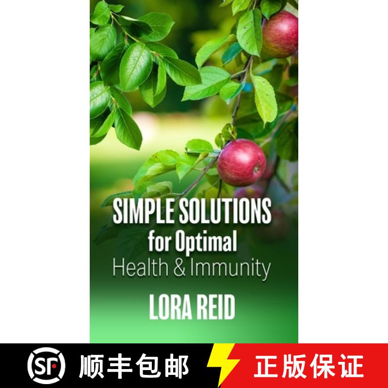 【2-3周达】Simple Solutions For Optimal Health and Immunity [9781513691305]