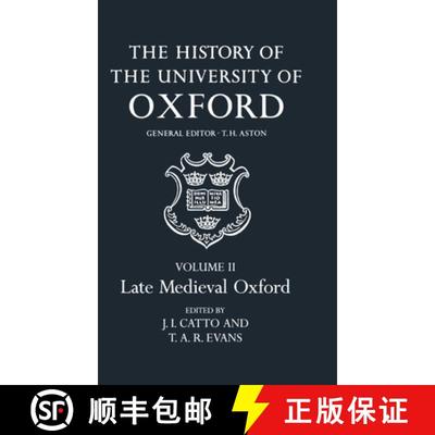 【3-4周达】The History of the University of Oxford: Volume II: Late Medieval Oxford [9780199510122]