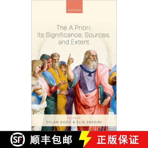 【3-4周达】精装 The a Priori: Its Significance, Sources, and Extent [9780198799030]