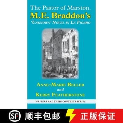 【3-4周达】The Pastor of Marston: M. E. Braddon's Unknown Novella in Le Figaro [9781913087685]
