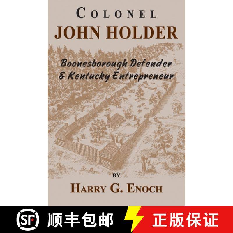 【3-4周达】Colonel John Holder Boonesborough Defender & Kentucky Entrepreneur [9781956027150]