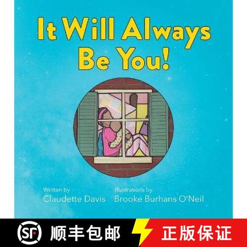 【3-4周达】It Will Always Be You! -- A Love Letter for Children of Teen Moms [9781948238427]