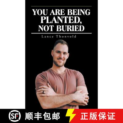 【3-4周达】You Are Being Planted, Not Buried [9798888329184]