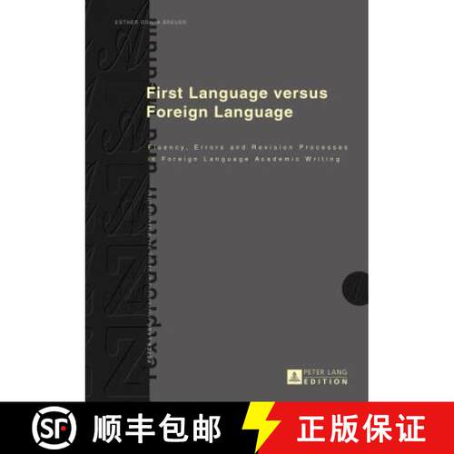 【3-4周达】精装 First Language versus Foreign Language : Fluency, Errors and Revision Processes in Fo... [9783631646984]