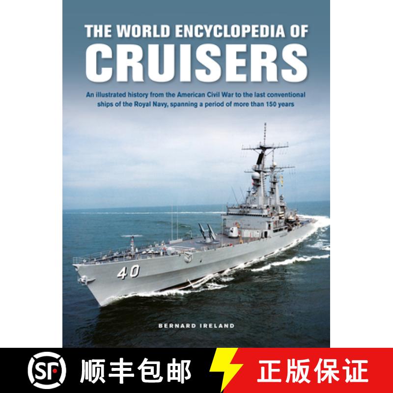 【3-4周达】Cruisers, The World Enyclopedia of: An illustrated history from the American Civil War to ... [9780754835226]